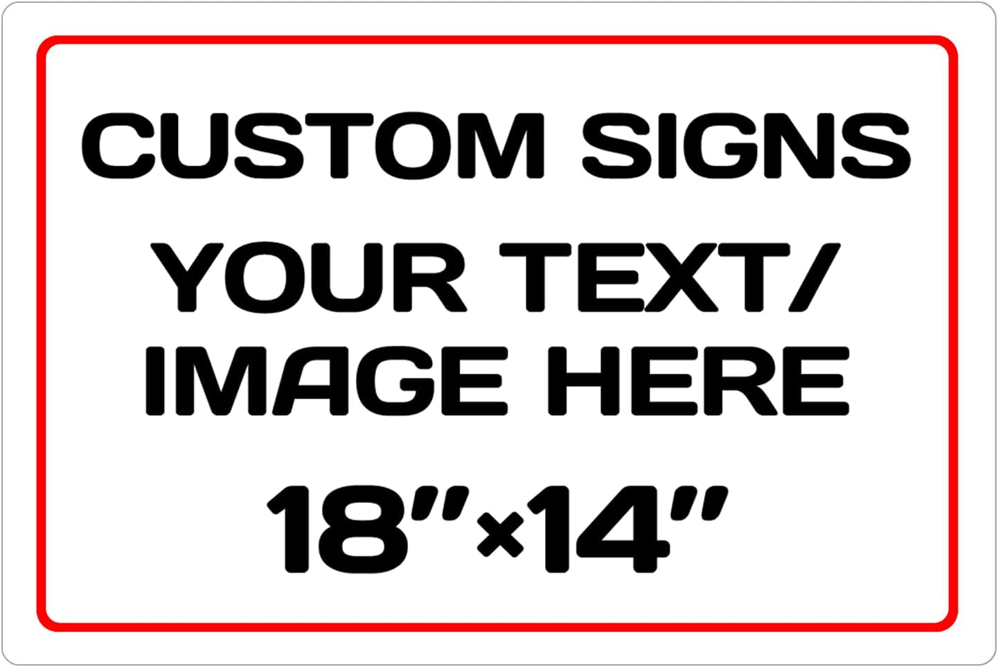 Personalized Aluminum Metal Signs - Weatherproof, Custom Text & Picture, Multiple Sizes (18 * 14 Inch, White)